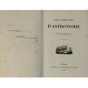 Desdouits M. - Leçons élémentaires d'astronomie par ... Tours 1844 Ed. Mame.