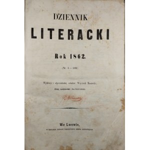 Dziennik Literacki, Lwów, 1862 nr 1-102