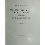 Saryusz-Zaleski Wojciech - Dzieje przemysłu w b. Galicji 1804-1929. Ze szczególnym uwzględnieniem historji rozwoju S.A. L. Zieleniewski i Fitzner-Gamper. Kraków 1930 Nakł. S.A. L. Zieleniewski i Fitzner-Gamper.