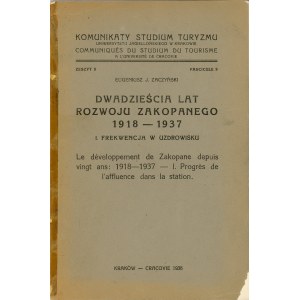 Zaczyński Eugeniusz J. - Dwadzieścia lat rozwoju Zakopanego 1918-1937. I. Frekwencja w uzdrowisku. Kraków 1938