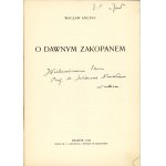 Anczyc Wacław - O dawnym Zakopanem. Kraków 1938 Druk. W. L. Anczyca i Sp. Dedykacja autora.
