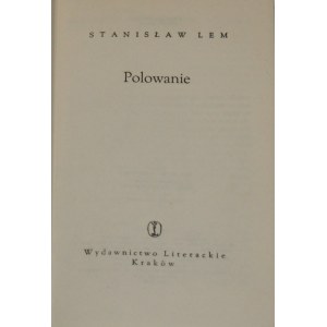 Lem Stanisław - Hunting. Kraków 1965 Wydawnictwo Literackie. 1st ed.
