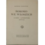 Chłędowski Kazimierz - Rococo in Italy. People - literature - art. 1st ed. Warsaw - Lublin - Lodz 1915 Nakł. Gebethner and Wolff.