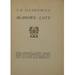 Iłłakowicz I. K[azimiera] - Ikarowe loty. Wyd. 1. Kraków [1911] Spółka Nakł. Książka. Unterschrift des Autors.