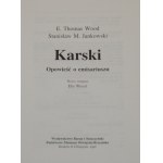 (Karski Jan) - Wood Thomas E., Jankowski Stanisław M. - Karski. Die Geschichte des Abgesandten. Kraków-Oświęcim 1996