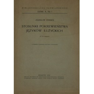 Stieber Zdzisław - Stosunki pokrewieństwa języków łużyckich (z 5-u mapami). Kraków 1934