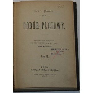 Darwin Karol - Dobór płciowy. Bd. II [von 2] 1. Auflage, Lwów 1876 Księgarnia Polska.