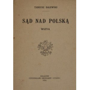 Dalewski Tadeusz - Judgment on Poland. Wizya. Kraków 1914 Czcionkami Druk. Czas.