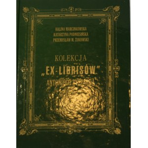 Marcinkowska H., Podniesińska K., Żukowski P.M. - Collection of Ex-librises of Antoni Ryszard in Cracow edited by D. Błońska. Krakow 2015 Księg. Academic.