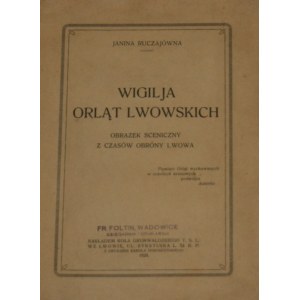 Ruczajówna Janina - Wigilia Orląt Lwowskich. Lviv 1928 Nakł. Grunwald Circle T. S. L.