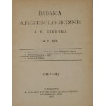 Kirkor A[dam] H[onory] - Badania archeologiczne ... w r. 1878. Kraków 1879