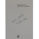 [Miłosz Czesław] Ewangelia według Marka. Przełożył z greckiego Czesław Miłosz. Kraków 1998 Wyd. Literackie. Odręczny podpis tłumacza.