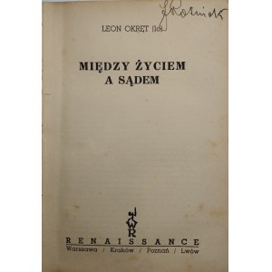 Okręt Leon [lo] - Między życiem a sądem. Warszawa [1938] Renaissance.