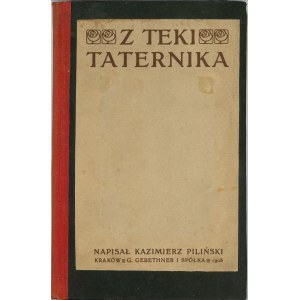 Piliński Kazimierz - Z teki taternika. Kraków 1908 G. Gebethner i Sp.