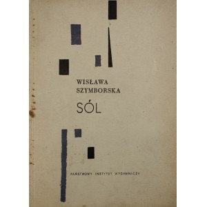 Szymborska Wisława - Sól. Wyd. 1. Warszawa 1962 PIW.