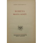 Pasternak Leon - Komuna miasta Łomży. Warszawa 1952 Wyd. MON. Odręczna dedykacja autora.