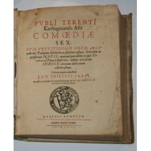 [Publius Terentius Afer] - Publi Terenti Karthaginiensis Afri Comoediae sex: ... Neapoli Nemetum 1619 Impensis Haeredum Jacobi Fischeri Excudebat Henricus Starckius.
