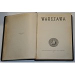 Warszawa. Ku upamiętnieniu dziesięciu lat Samorządu stolicy w niepodległej Polsce 1918-1928 wydał Magistrat Miasta Stoł. Warszawy. Warszawa 1929.