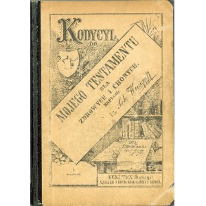 Kneipp Sebastian - Kodycyl, do Mojego Testamentu dla zdrowych i chorych napisał ... Kempten (Bawarja) 1912 Nakł. i druk Księg. J. Kösel.