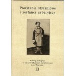 Powstanie styczniowe i zesłańcy syberyjscy. Katalog fotografii ze zbiorów Muzeum Historycznego m. st. Warszawy. T. 1-2