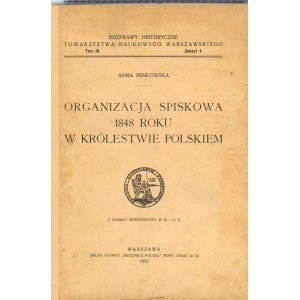 Minkowska Anna - Organizacja spiskowa 1848 roku w Królestwie Polskim. Warszawa 1923 Książnica Polska.