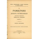 Wybicki Józef - Pamiętniki ... Senator wojewoda Królestwa Polskiego. S předmluvou Henryka Moścického. Varšava 1905. Gebethner a Wolff.