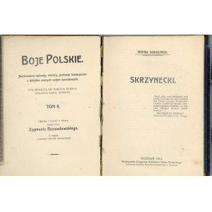 Sokolnicki Michał - Skrzynecki. Poznań 1914 Wielkopolska Księgarnia Nakładowa Karola Rzepeckiego.
