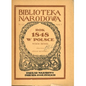 Rok 1848 v Poľsku. Výber z prameňov. Vroclav 1948 Ossol.