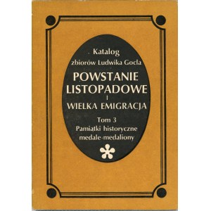 Katalog sbírky Ludvíka Gocela. Listopadové povstání a velká emigrace. T. 1-3.