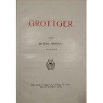 Antoniewicz Jan Bołoz - Grottger. S 403 ilustracemi. Lvov [1910] Skł. w księg. H. Altenberg.
