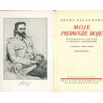 Piłsudski Józef - Moje pierwsze boje. Wspomnienia spisane w twierdzy magdeburskiej. Warszawa 1926 Inst. Wyd. Biblioteka Polska.