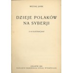 Janik Michał - Die Geschichte der Polen in Sibirien. Mit 23 Abbildungen. Kraków 1928 Nakł. Krak. Sp. Wyd.