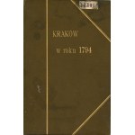 Nowakowski Wacław - Krakov v roku 1794 X. Wacław, Kapucyna. Kraków 1894 W Druk. Czas. Nakł. X. Floryan, Prowincyała OO Kapucynów.