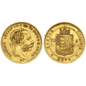 Hungary 8 Forint 20 Francs 1872KB Franz Joseph I(1848-1916). Obverse: Laureate head; right. Reverse...