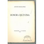 BOGUSŁAWSKI Antoni, Honor i Ojczyzna.