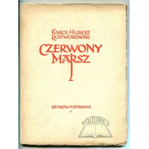 ROSTWOROWSKI Karol Hubert, Czerwony marsz.