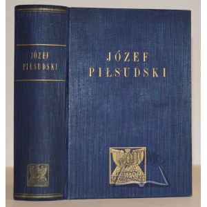 CEPNIK Henryk, Józef Piłsudski twórca niepodległego państwa polskiego.