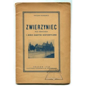 DUTKIEWICZ Wacław, Zwierzyniec pod Krakowem i jego zabytki historyczne.
