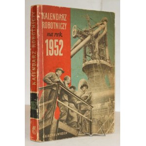 KALENDARZ Robotniczy na rok 1952.