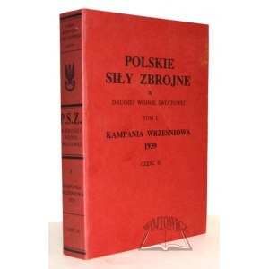 POLSKIE Siły Zbrojne w drugiej wojnie światowej. T. 1. Cz. 2.