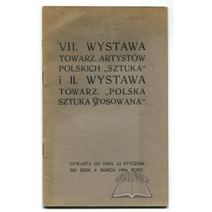 KATALOG VII. Wystawy Tow. Artystów Polskich Sztuka i II. Wystawy Tow. Polska Sztuka Stosowana.