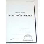 RYDEL Maciej, Jam dwór polski. (Autograf).