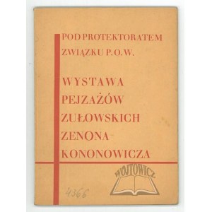 WIECZORKIEWICZ Antoni, Wystawa pejzażów zułowskich Zenona Kononowicza.