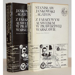 JANKOWSKI Stanisław Agaton, Z fałszywym Ausweisem w prawdziwej Warszawie. Wspomnienia 1939-1946.