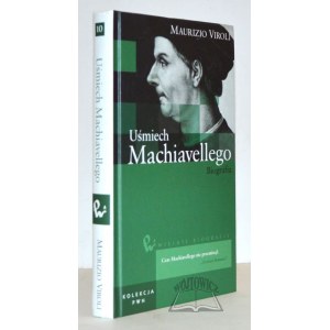 VIROLI Maurizio, Uśmiech Machiavellego. Biografia.