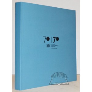(WIELICZKA) 70. Wystawa jubileuszowa. Katalog.