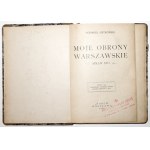 Hofmokl-Ostrowski Z., MOJE OBRONY WARSZAWSKIE SPRAW STO, z.1-2, 1926
