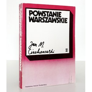 Ciechanowski J.M., POWSTANIE WARSZAWSKIE [wyd. 1 krajowe] stan bdb