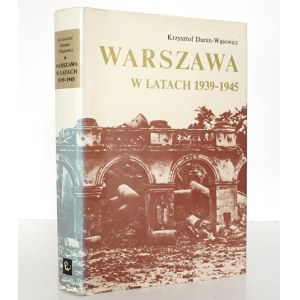 Dunin-Wąsowicz K., WARSZAWA W LATACH 1939-1945 [wyd.1] stan bardzo dobry