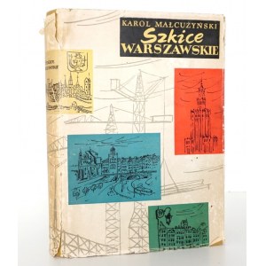 Małcużyński K., SZKICE WARSZAWSKIE [wyd.1] [Bernaciński]